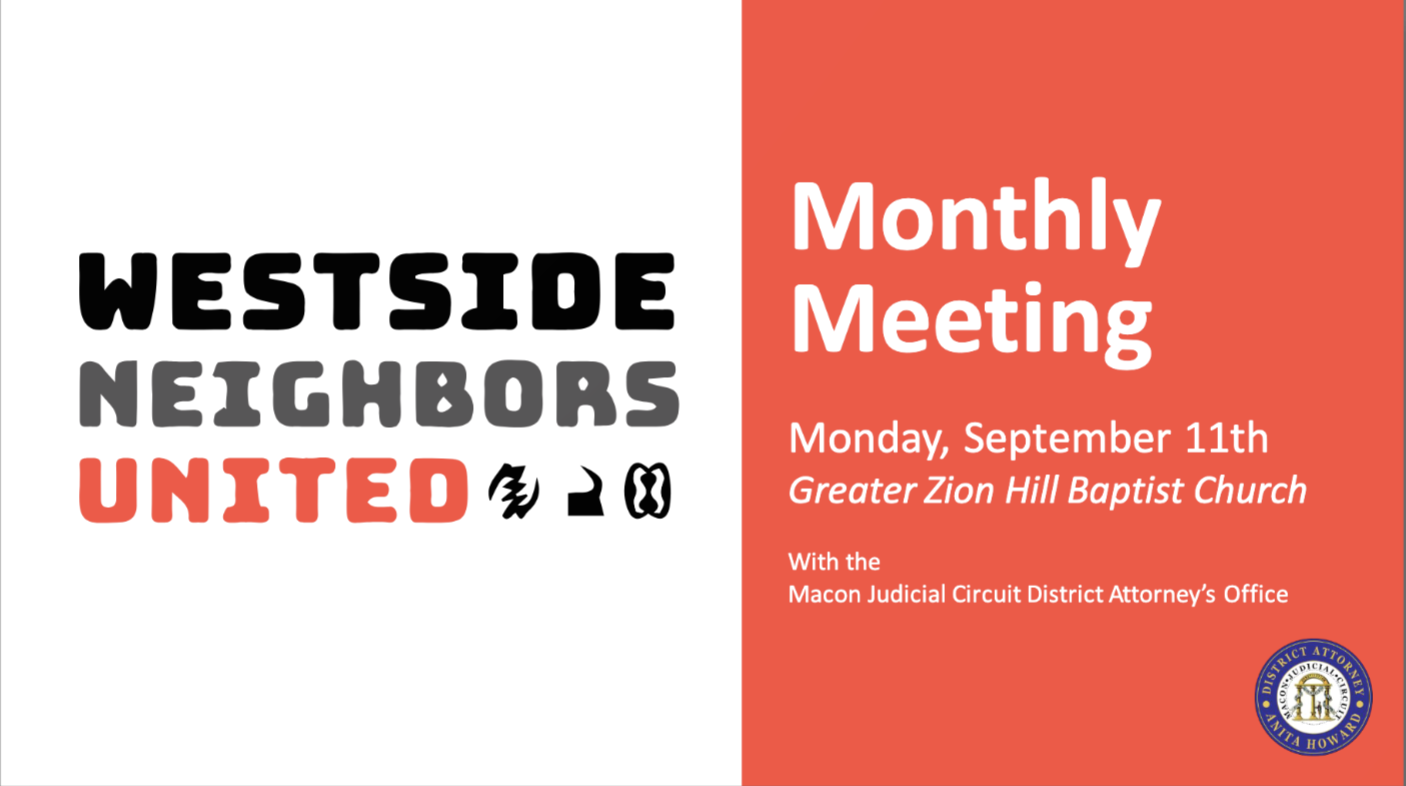 Red, white and black text that states Westside Neighbors United Monthly Meeting. DA Howard's Blue seal and time and location of event.